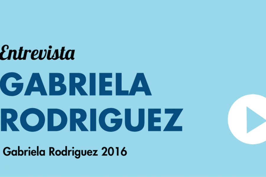 Entrevista a Gabriela Rodriguez 2016