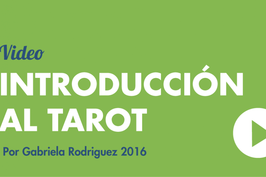 Intro al Tarot por Gabriela Rodriguez 2016