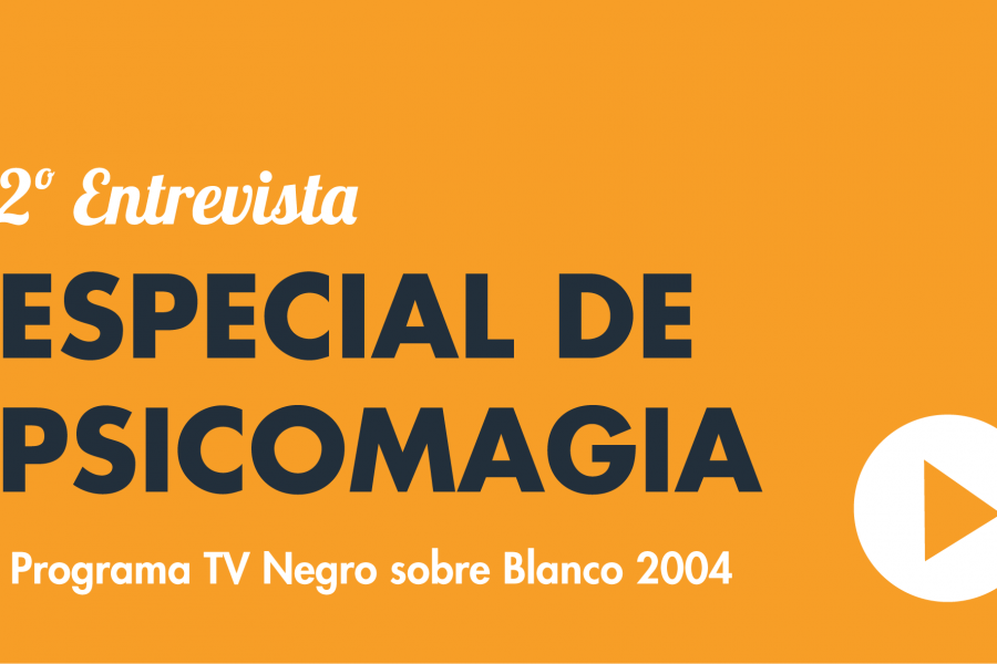 Especial de Psicomagia en TV 2004 Vol 2