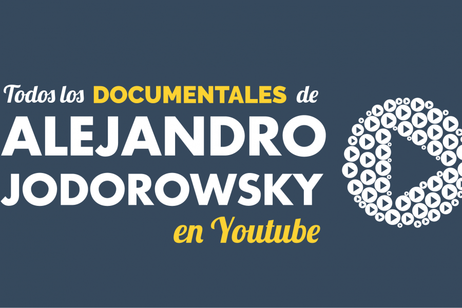 Documentales de Alejandro Jodorowsky en Youtube