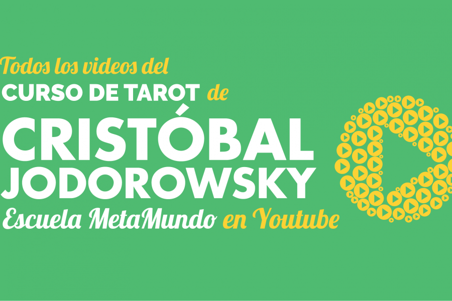 Curso de Tarot Escuela MetaMundo de Cristóbal Jodorowsky en Youtube