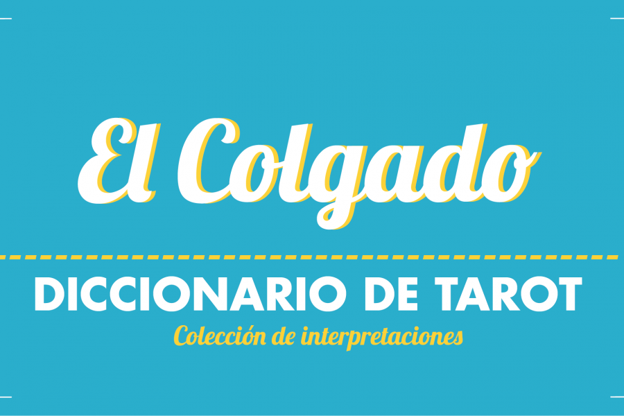 Diccionario de Tarot – El Colgado