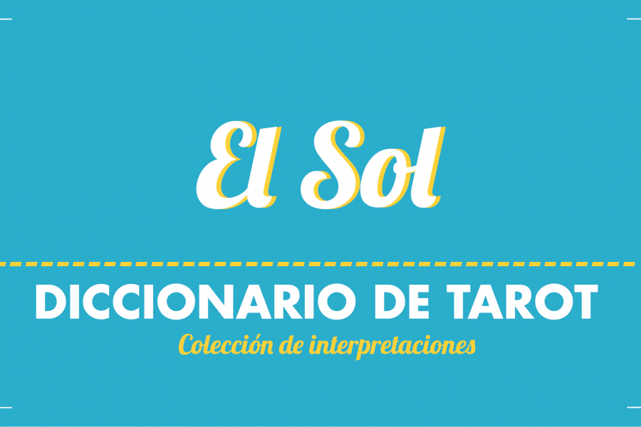 Diccionario de Tarot – El Sol