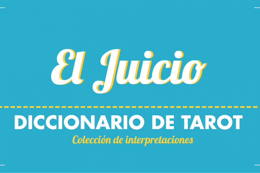 Diccionario de Tarot – El Juicio