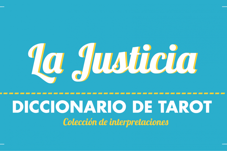 Diccionario de Tarot – La Justicia