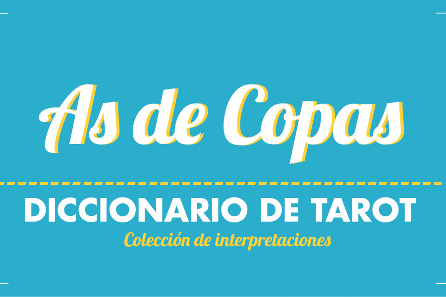 Diccionario de Tarot – As de Copas