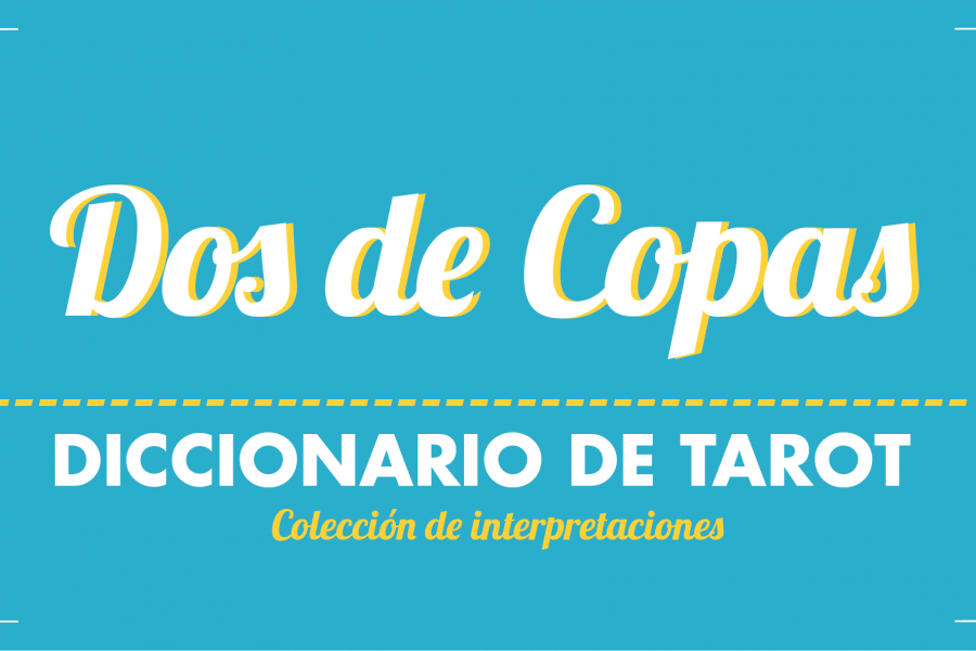 Diccionario de Tarot – Dos de Copas