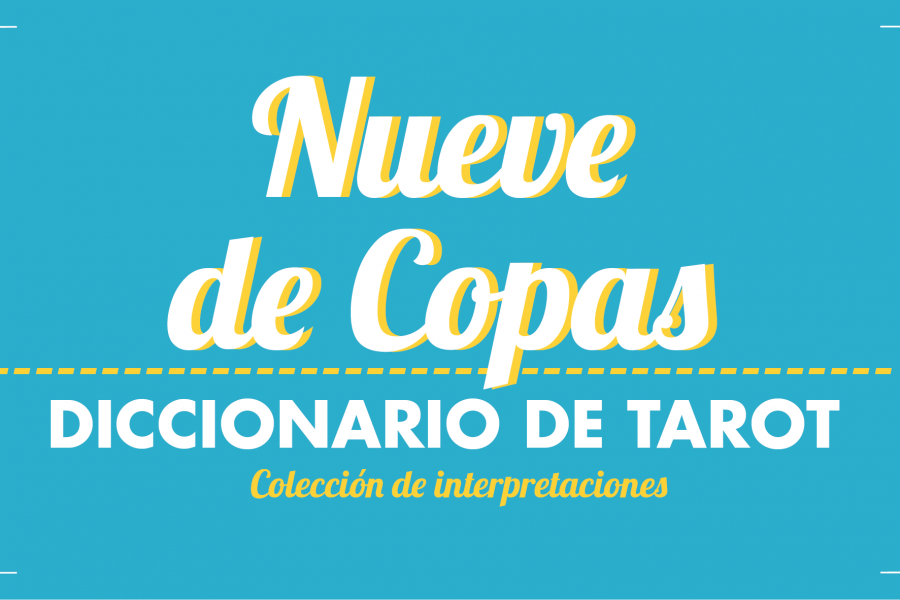 Diccionario de Tarot – Nueve de Copas