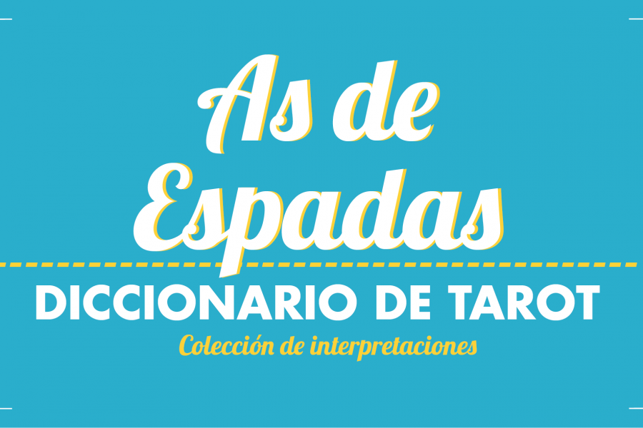 Diccionario de Tarot – As de Espadas