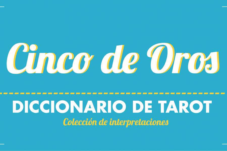 Diccionario de Tarot – Cinco de Oros