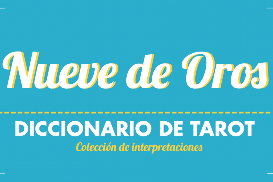 Diccionario de Tarot – Nueve de Oros