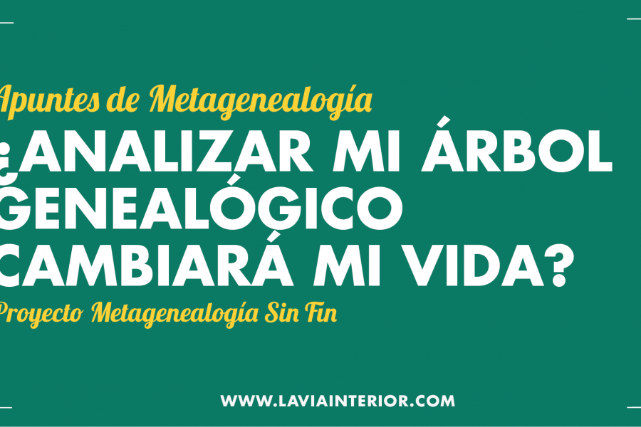 ¿Analizar mi árbol genealógico me cambiará la vida?