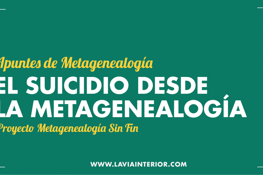 El suicidio desde la metagenealogía